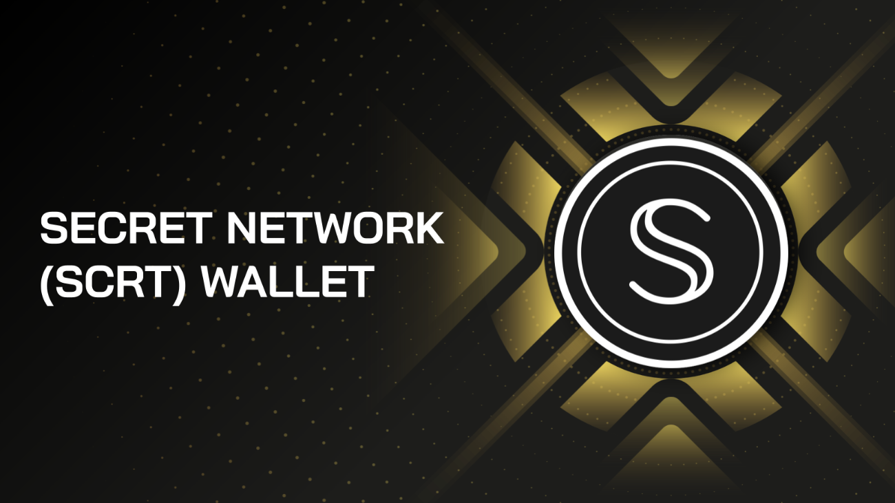 What is Secret Network Wallet? How to create & use Secret Network (SCRT